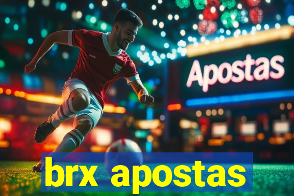 brx apostas